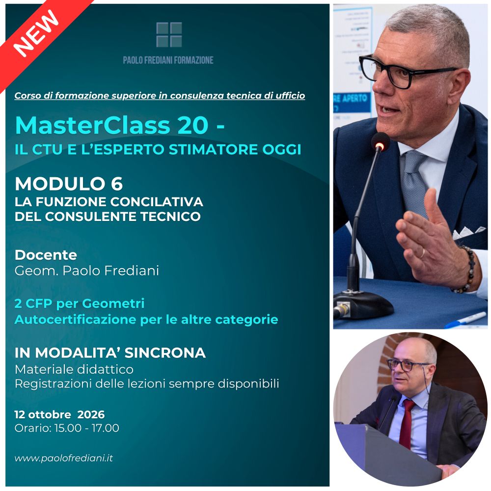 MASTERCLASS 20 - IL CTU E LโESPERTO STIMATORE OGGI โ Modulo 6 LA FUNZIONE CONCILIATIVA DEL CONSULENTE TECNICO